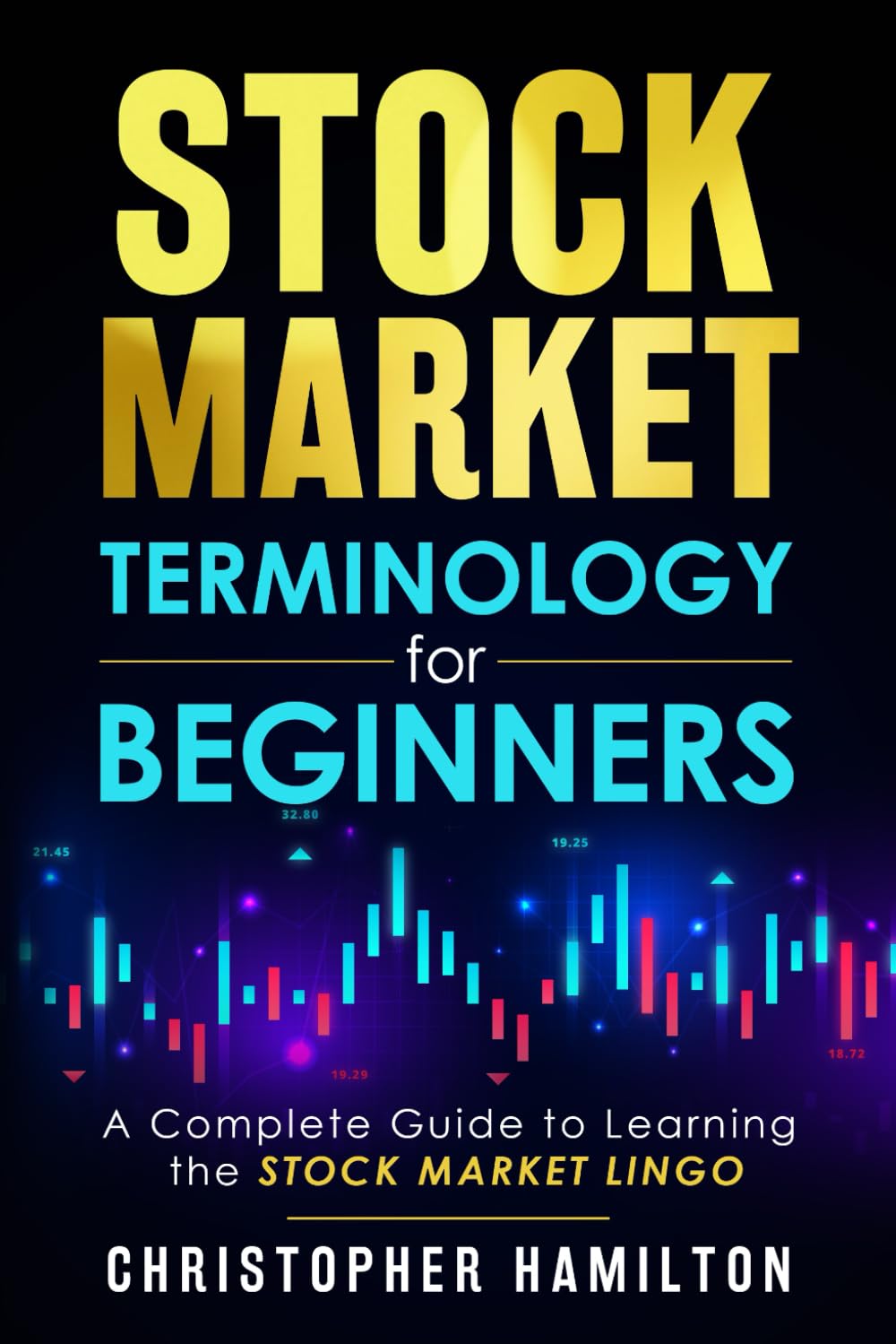 Stock Market Terminology for Beginners: A Complete Guide to learning the Stock Market Lingo - Image 2