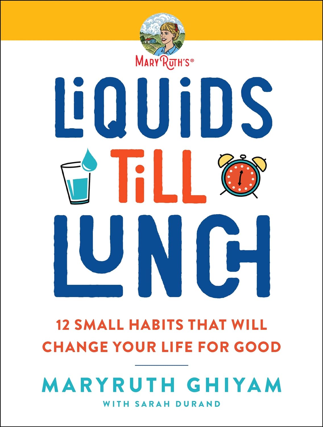 Liquids till Lunch: 12 Small Habits That Will Change Your Life for Good - Image 2