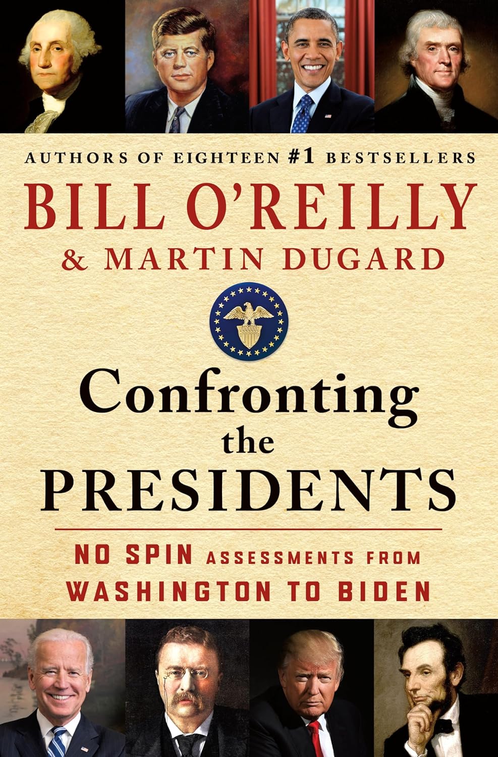 Confronting the Presidents: No Spin Assessments from Washington to Biden - Image 2