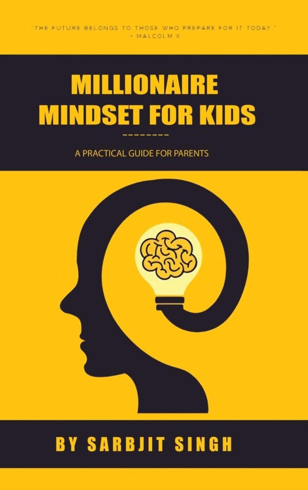 THE MILLIONAIRE MINDSET FOR KIDS: A Practical Guide For Parents - Image 2