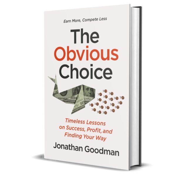 The Obvious Choice: Timeless Lessons on Success, Profit, and Finding Your Way - Image 9
