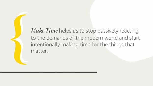 Make Time: How to Focus on What Matters Every Day - Image 3