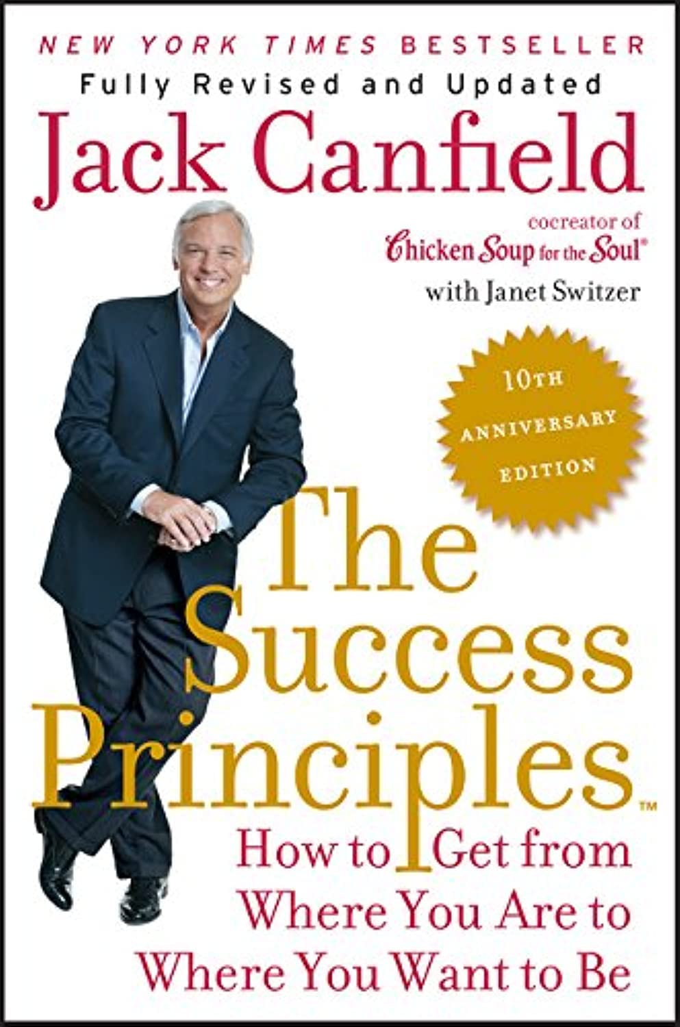 The Success Principles(TM) - 10th Anniversary Edition: How to Get from Where You Are to Where You Want to Be - Image 2