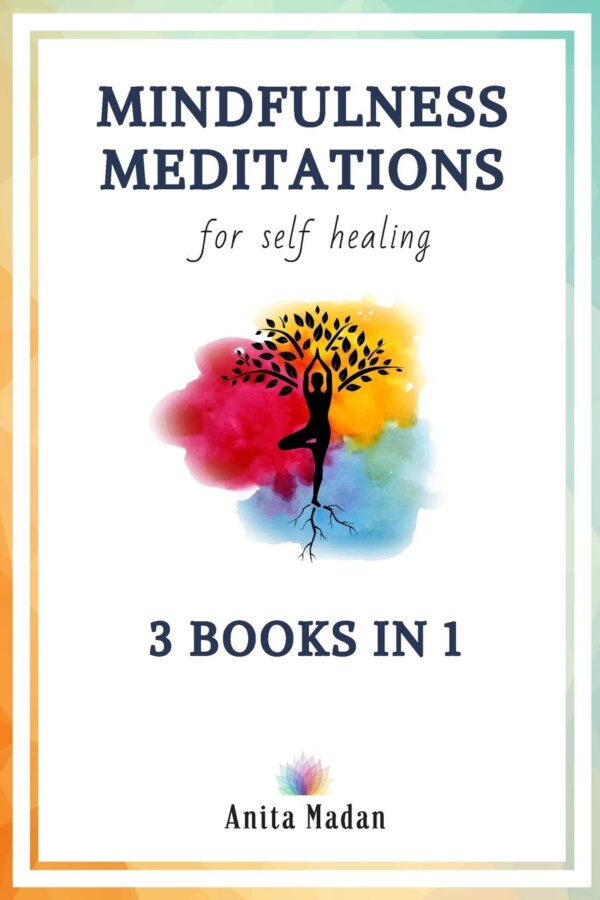 Mindfulness Meditations for Self-Healing: 3 Books in 1: Guided Meditations for Relaxation, Deep Sleep and Anxiety Relief, Chakra Healing for Beginners, Vagus Nerve - Image 2