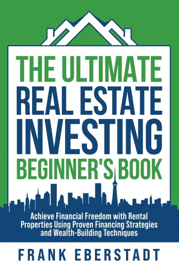 The Ultimate Real Estate Investing Beginner's Book: Achieve Financial Freedom with Rental Properties Using Proven Financing Strategies and ... Hosting & Real Estate Investing Strategies) - Image 2