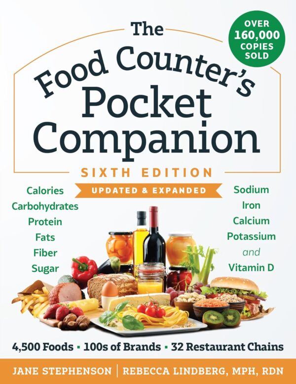 The Food Counter's Pocket Companion, Sixth Edition: Calories, Carbohydrates, Protein, Fats, Fiber, Sugar, Sodium, Iron, Calcium, Potassium, and Vitamin D―with 32 Restaurant Chains - Image 2