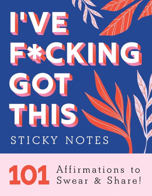 I've F*cking Got This Sticky Notes: 101 Affirmations to Swear and Share, a Funny and Motivational White Elephant Gift (Calendars & Gifts to Swear By) - Image 2