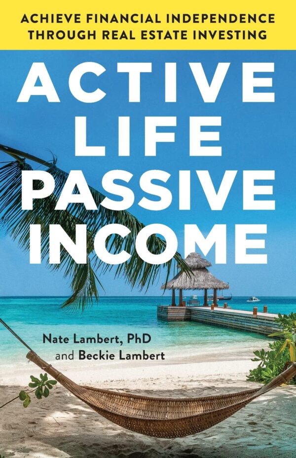 Active Life, Passive Income: Achieve Financial Independence through Real Estate Investing - Image 2