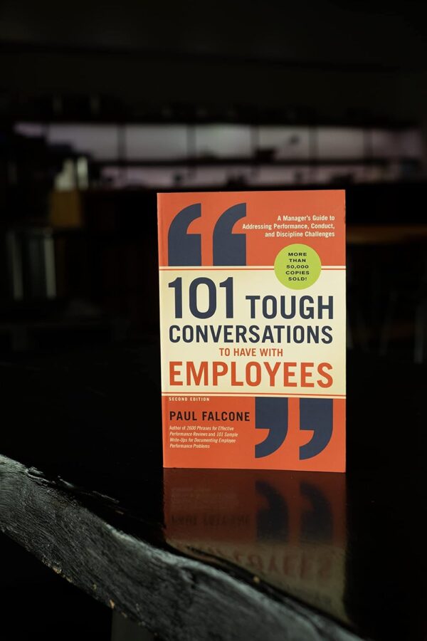 101 Tough Conversations to Have with Employees: A Manager's Guide to Addressing Performance, Conduct, and Discipline Challenges - Image 5