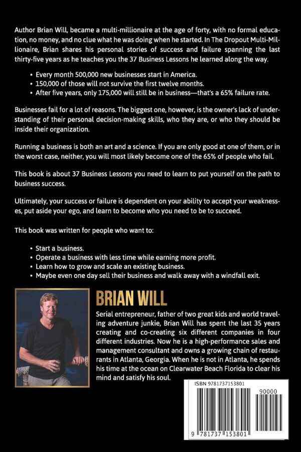 The Dropout Multi-Millionaire: 37 Business Lessons on How to Succeed in Business With No Money, No Education and No Clue (The Force Multiplier Series) - Image 3
