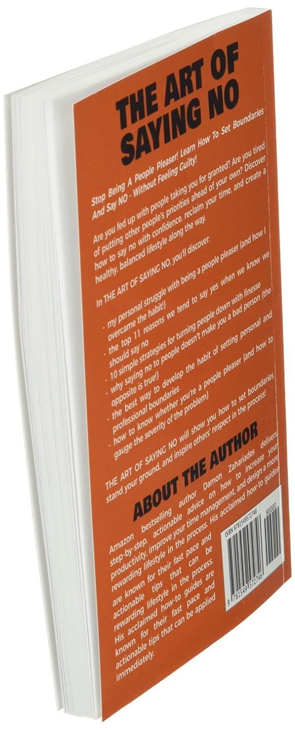 The Art Of Saying NO: How To Stand Your Ground, Reclaim Your Time And Energy, And Refuse To Be Taken For Granted (Without Feeling Guilty!) (The Art Of Living Well) - Image 6