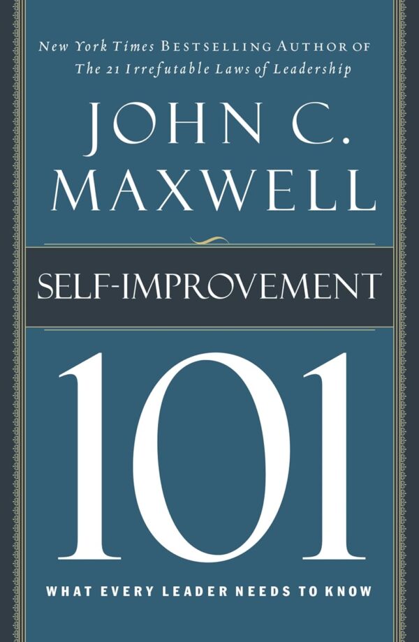 Self-Improvement 101: What Every Leader Needs to Know (101 (Thomas Nelson)) - Image 2