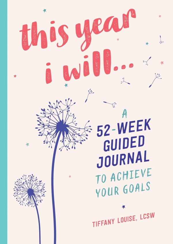 This Year I Will...: A 52-Week Guided Journal to Achieve Your Goals - Image 2