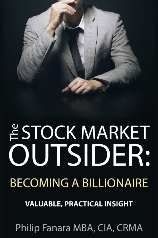 The Stock Market Outsider: Becoming a Billionaire: Valuable, Practical Insight - Image 2