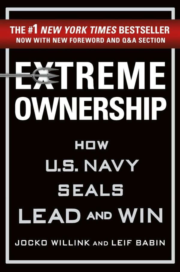 Extreme Ownership: How U.S. Navy SEALs Lead and Win (New Edition) (Extreme Ownership Trilogy, 1) - Image 2
