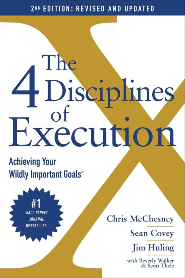 The 4 Disciplines of Execution: Revised and Updated: Achieving Your Wildly Important Goals - Image 2