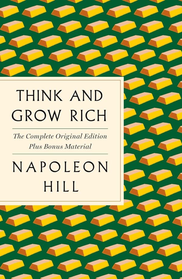 Think and Grow Rich: The Complete Original Edition Plus Bonus Material: (A GPS Guide to Life) (GPS Guides to Life) - Image 2