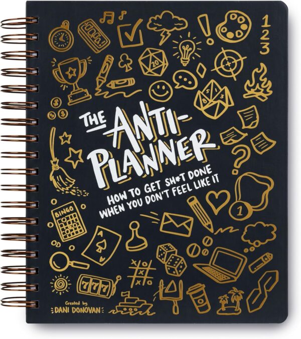 The Anti-Planner: How to Get Sh*t Done When You Don't Feel Like It - Creative ADHD Planner Alternative for Adults, 100+ Productivity Tools to Beat Procrastination, Burnout Stress & Anxiety - Image 2