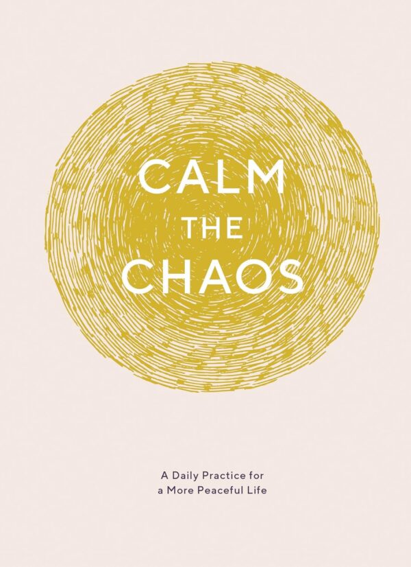 Calm the Chaos Journal: A Daily Practice for a More Peaceful Life - Image 2