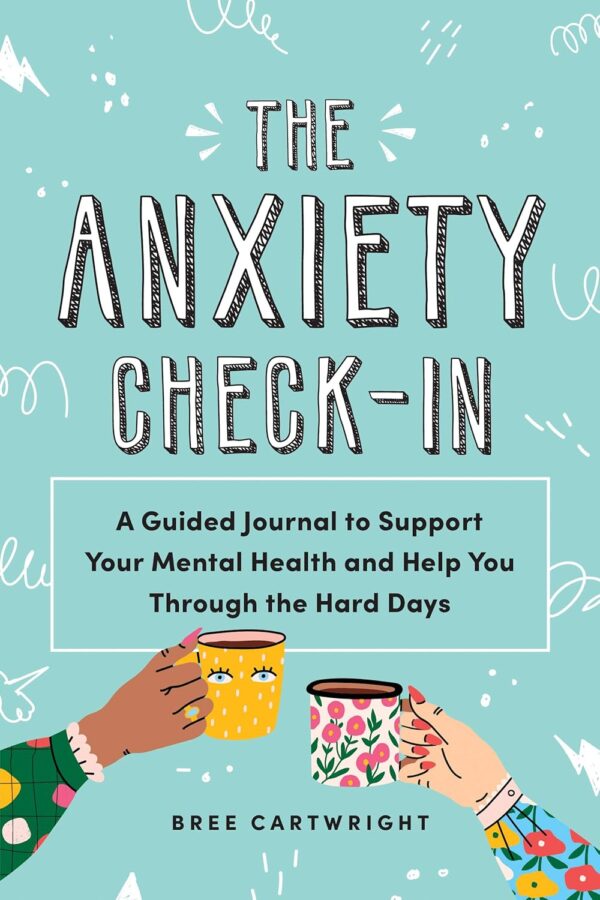The Anxiety Check-In: A Guided Journal to Support Your Mental Health and Help You Through the Hard Days (A Daily Wellness Journal for Anxiety Relief and Self-Care, Gifts for Millennial Women) - Image 2