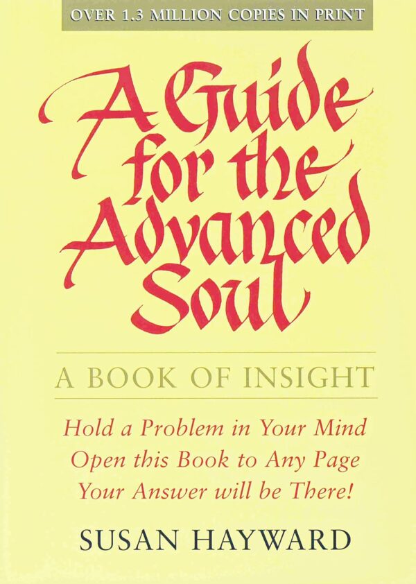 A GUIDE FOR THE ADVANCED SOUL: A Book of Insight - Image 2