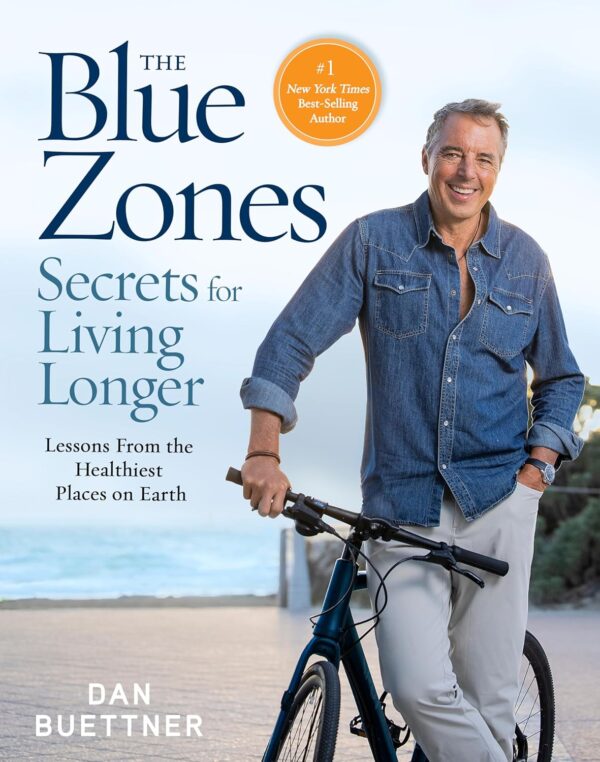 The Blue Zones Secrets for Living Longer: Lessons From the Healthiest Places on Earth - Image 2