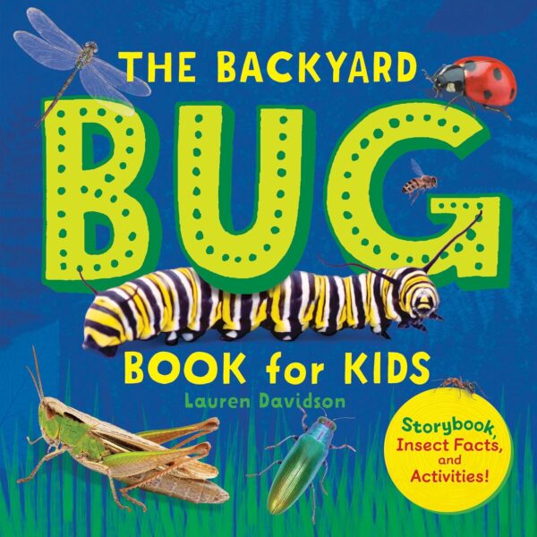 The Backyard Bug Book for Kids: Storybook, Insect Facts, and Activities (Let's Learn About Bugs and Animals) - Image 2