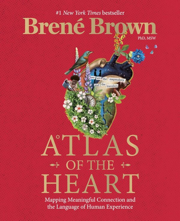Atlas of the Heart: Mapping Meaningful Connection and the Language of Human Experience - Image 2