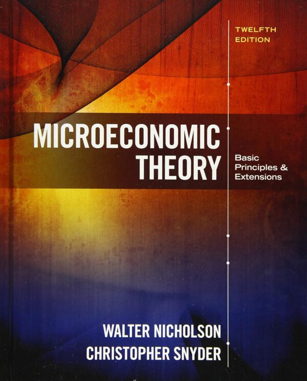 Microeconomic Theory: Basic Principles and Extensions - Image 2